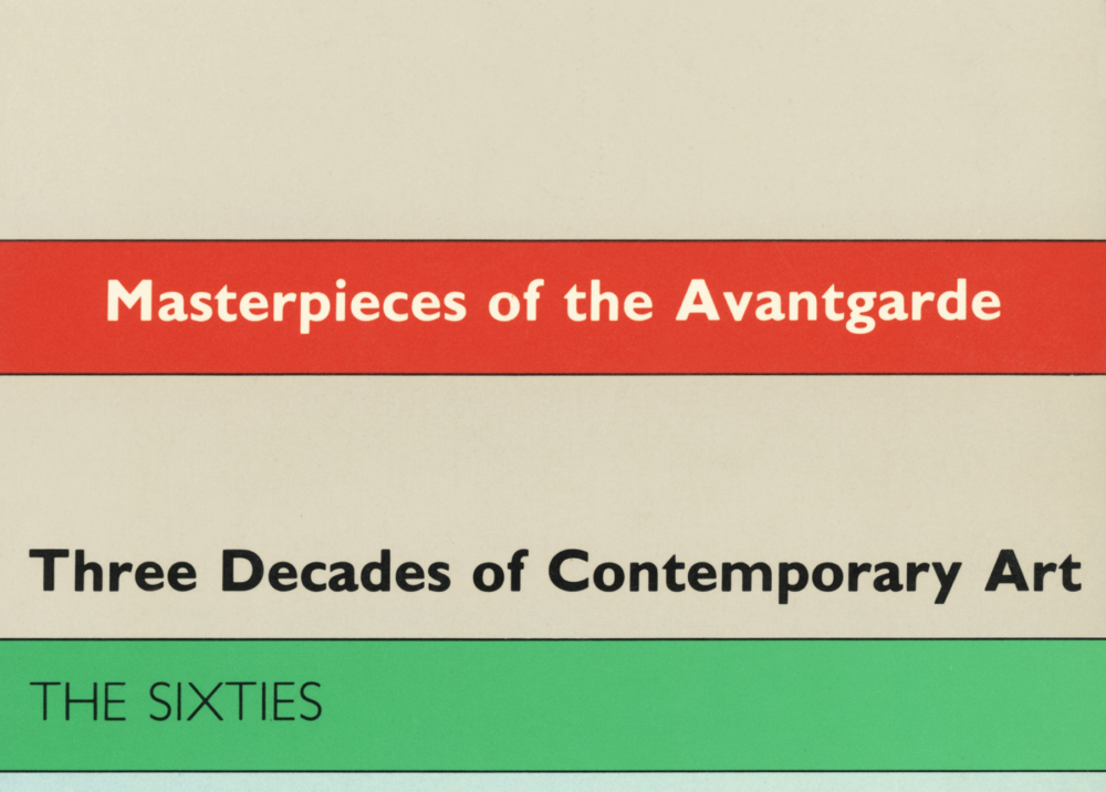 Masterpieces of the Avantgarde: Three Decades of Contemporary Art: The Sixties